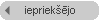 iepriek��jo