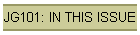 JG101: IN THIS ISSUE