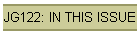 JG122: IN THIS ISSUE