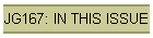JG167: IN THIS ISSUE