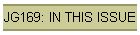 JG169: IN THIS ISSUE