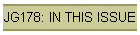 JG178: IN THIS ISSUE