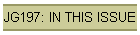 JG197: IN THIS ISSUE